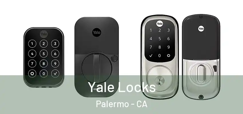  Yale Locks Palermo - CA